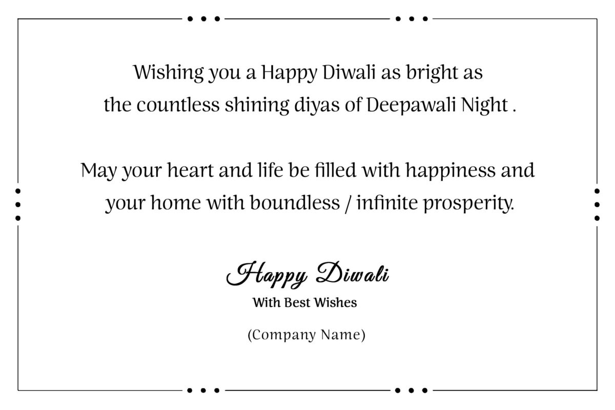 Wishing you a Happy Diwali as bright as the countless shining diyas of Deepawali Night .