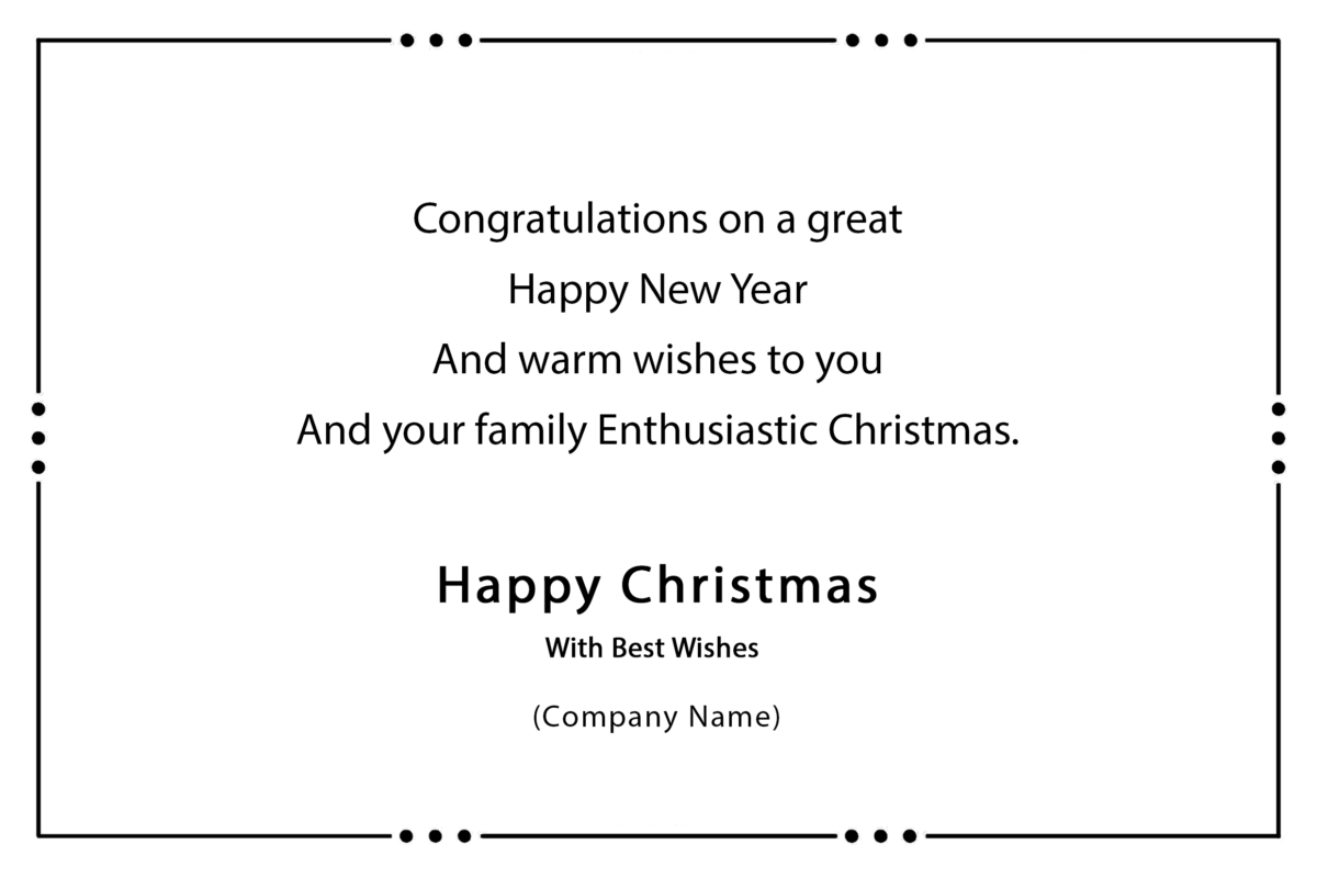 Congratulations on a great Happy New Year And warm wishes to you And your family Enthusiastic Christmas.